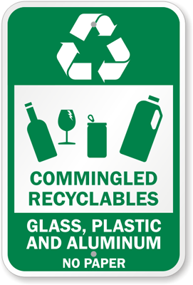 Commingled Recyclables Glass Plastic Sign K 9572