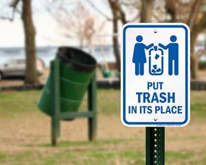 Put trash in its place sign