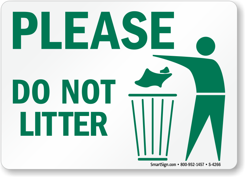 Please Do Not Litter Signs Trash Litter Signs SKU S 4266