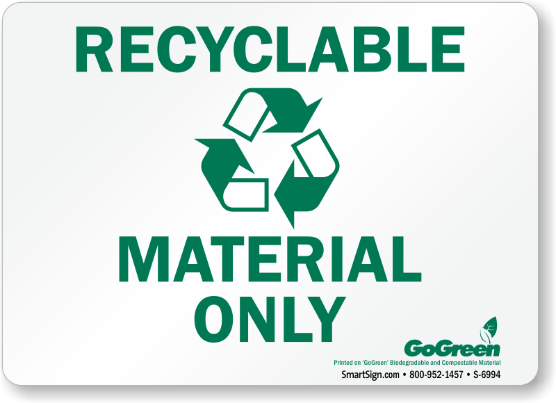 GoGreen ™ Signs - Printed on Biodegradable and Compostable Material.