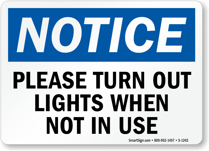 Turn Off Lights Not In Use Signs Energy Conservation Signs SKU S 1242