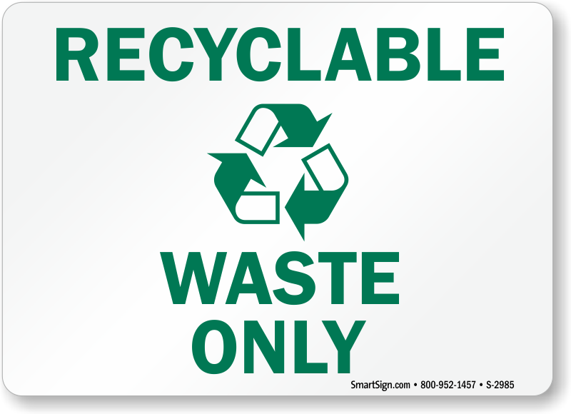 Recyclable Waste Signs & Labels.