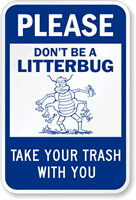 Please Dont Be A Litterbug Sign
