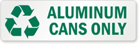Aluminum Cans Only with Recycle Graphic Label