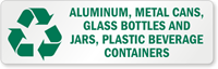 Aluminum, Metal Cans, Glass Bottles Recycle Label