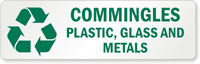 Commingles Plastic, Glass And Metals Label