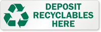 Deposit Recyclables Here Label with Recycle Graphic