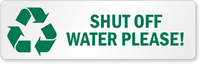 Shut Off Water Please Label