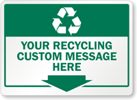 Custom Recycling Reminder Message Sign