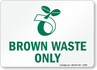 Brown Waste Only With Compost Symbol Sign