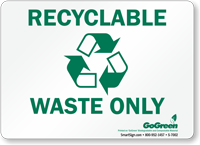 GoGreen Recyclable Waste Only (With Symbol) Sign
