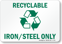 Recyclable Iron/Steel Only Sign
