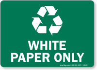 White Paper Only With Recycle Symbol Sign