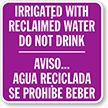Irrigated With Reclaimed Water Do Not Drink Sign