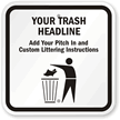 Custom Trash Sign (with Graphic)