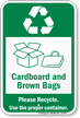 Cardboard And Brown Bags Please Recycle Sign