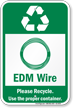 EDM Wire Please Recycle Sign