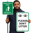 Please Do Not Litter Help Keep Community Clean Sign