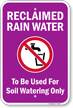 Reclaimed Rain Water To Be Used For Soil Watering Sign