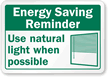 Energy Saving Reminder, Use Natural Light Label