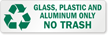 Glass, Plastic And Aluminum Only Label