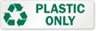 Plastic Only Label with Recycle Graphic