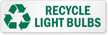Recycle Light Bulbs Label with Recycle Graphic