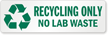 Recycling Only No Lab Waste Label