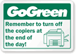 Go Green, Remember To Turn Off Copiers Label