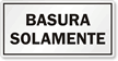 Basura Solamente Spanish Recycling Label