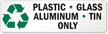 Plastic Glass, Aluminum, Tin Recycle Label