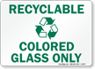 Recyclable Colored Glass Only Sign (with graphic)