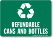 Refundable Cans And Bottles With Recycle Symbol Sign