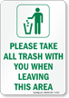 Take All Trash With You When Leaving Sign