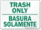 Bilingual Trash Only Basura Solamente Sign