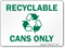 Recyclable Cans Sign